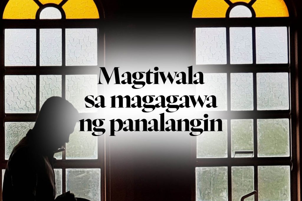 Magtiwala sa magagawa ng panalangin
