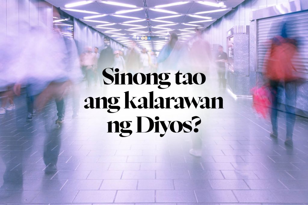 Sinong tao ang kalarawan ng Diyos?