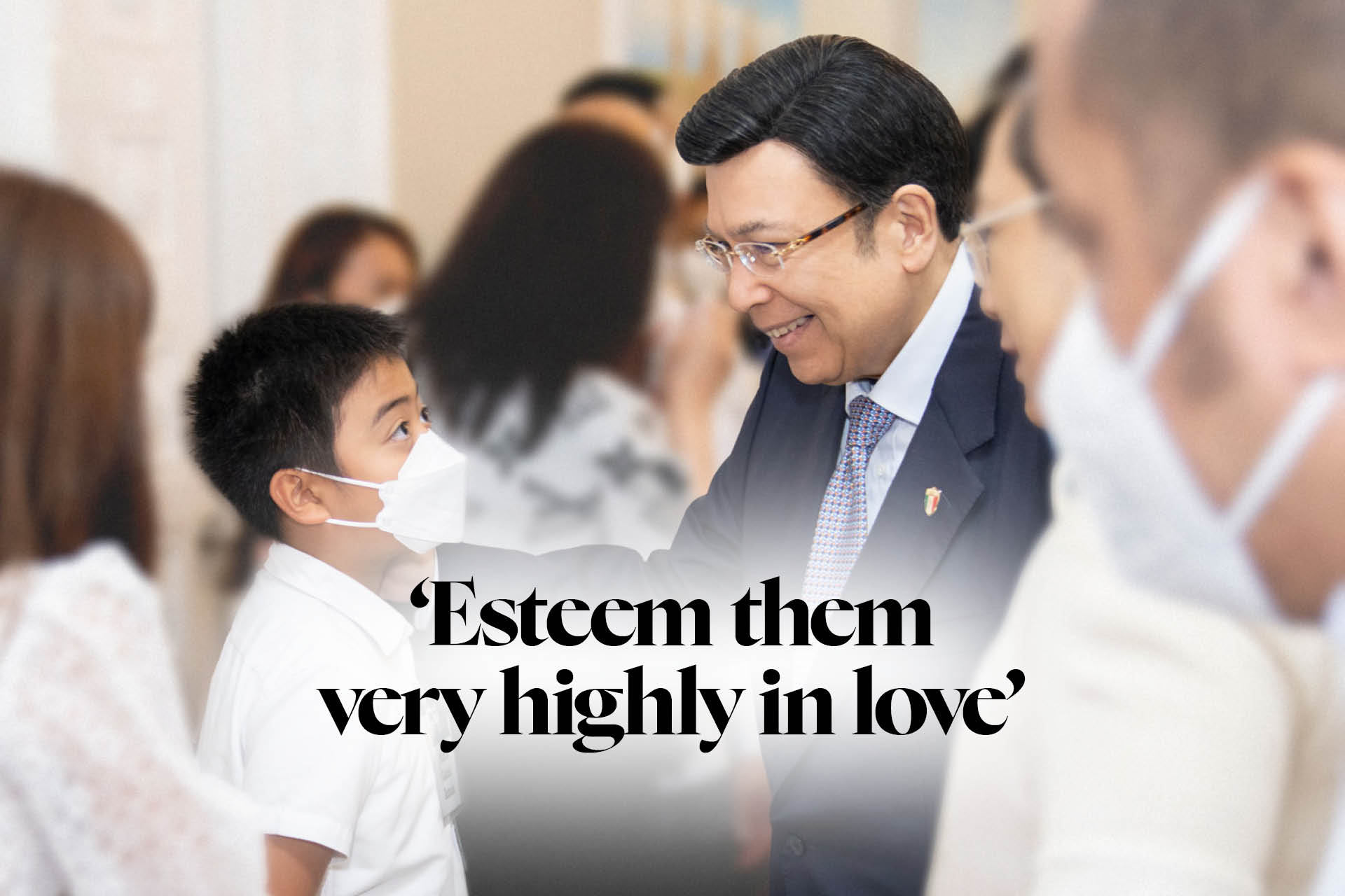 ‘Esteem them very highly in love’