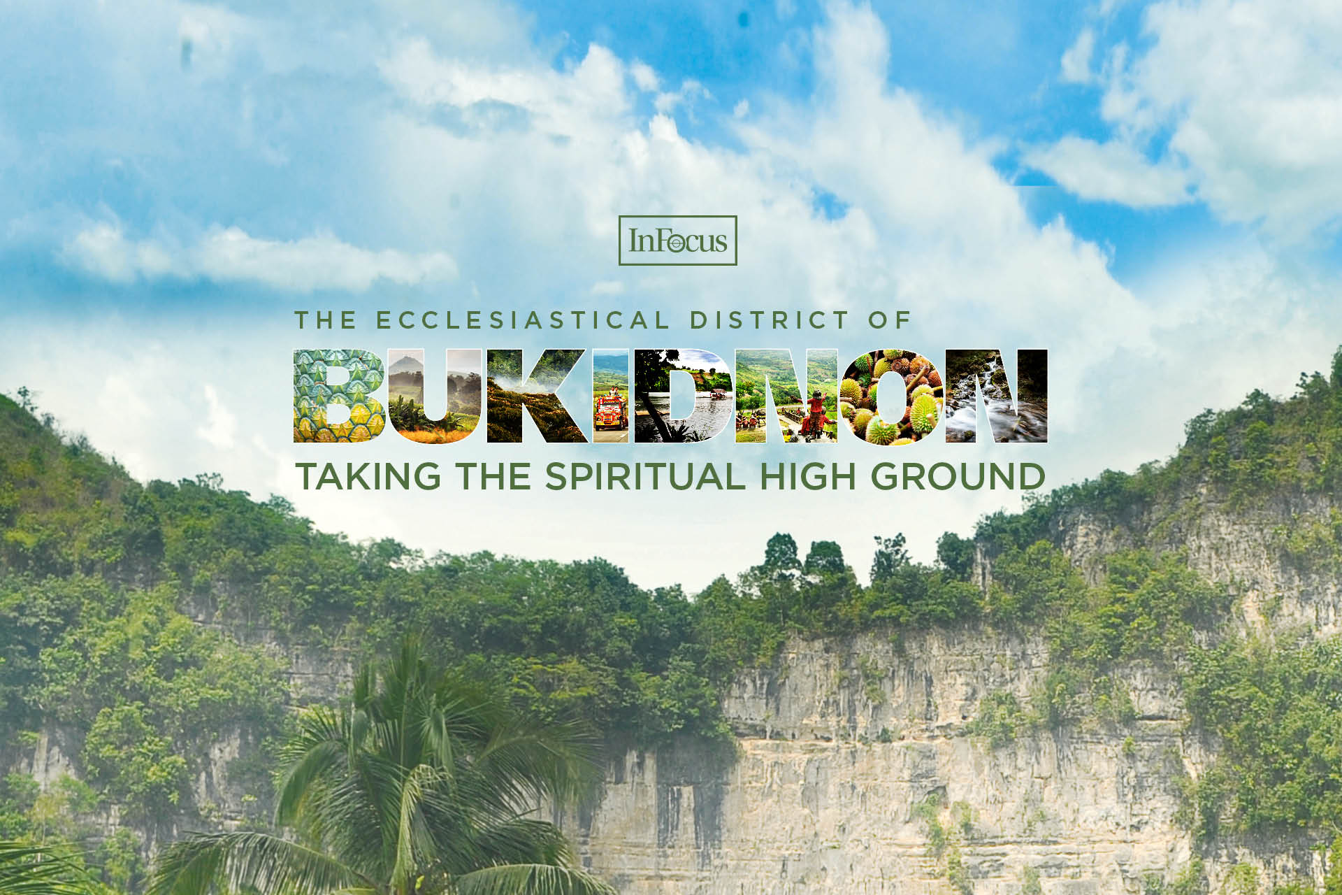 The Ecclesiastical District of Bukidnon: Taking the spiritual high ground
