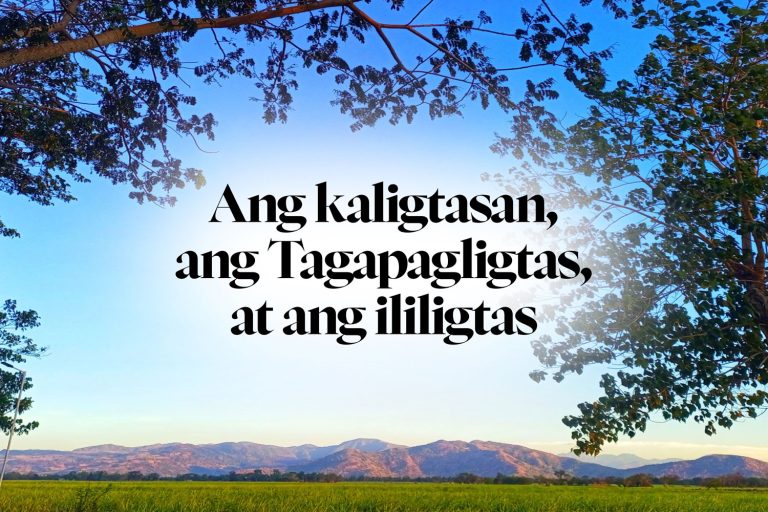 Ang kaligtasan, ang Tagapagligtas, at ang ililigtas