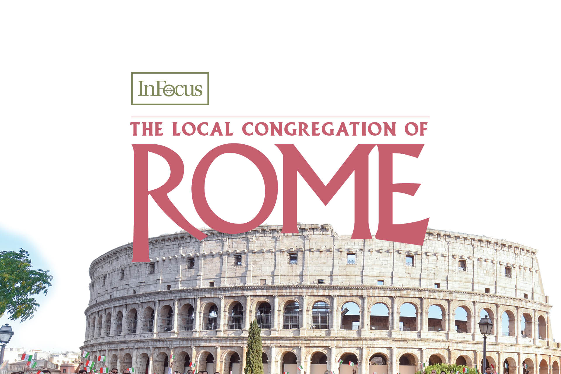 The Local Congregation of Rome: Tenacious in the Christian faith