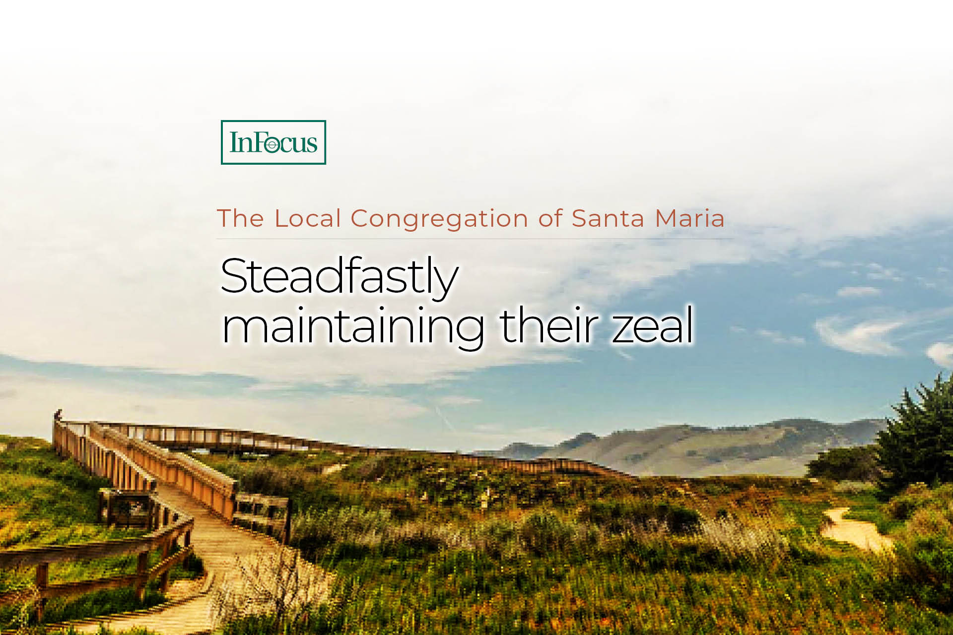 The Local Congregation of Santa Maria: Steadfastly maintaining their zeal