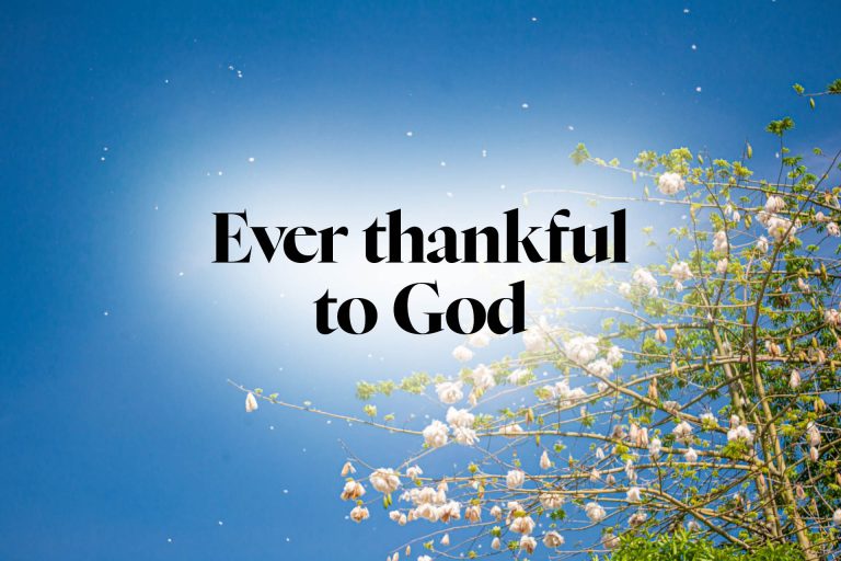 Ever thankful to God