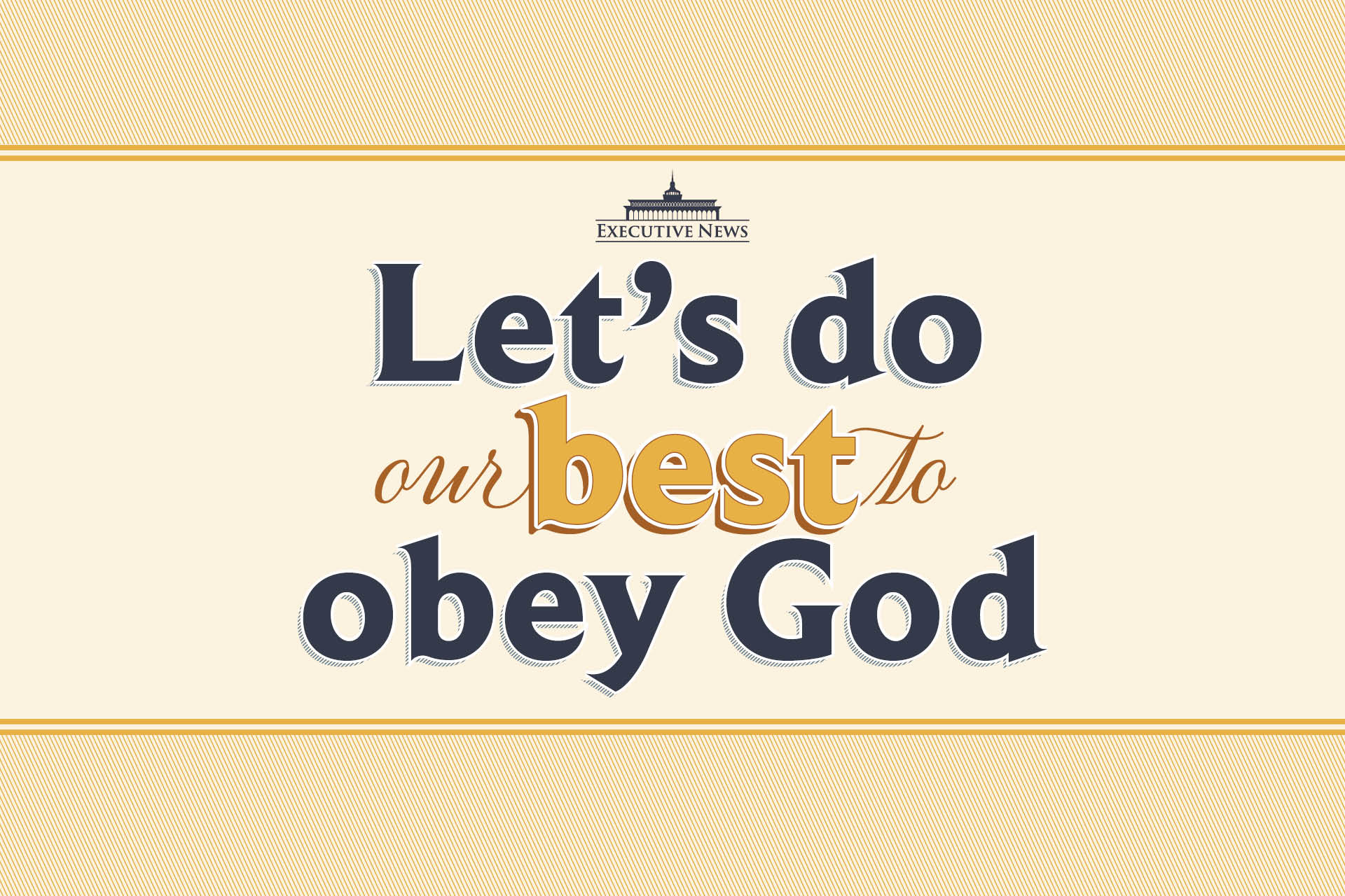 Let’s do our best to obey God