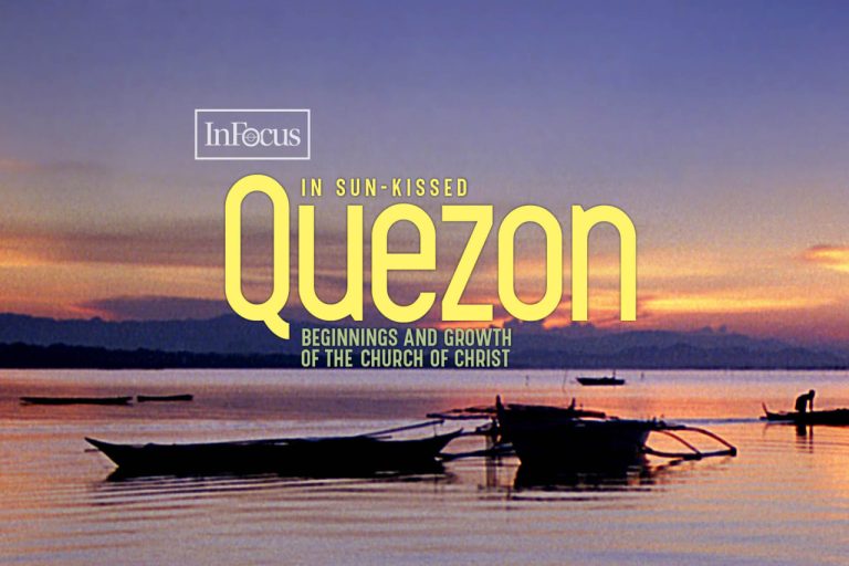 In sun-kissed Quezon: Beginnings and growth of the Church Of Christ